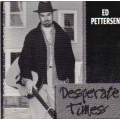 Ed Pettersen - Desperte times Ed Pettersen - Desperte times